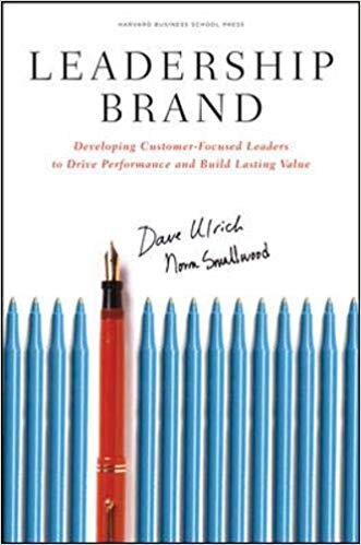 Leadership Brand - Dave Ulrich, Norm Smallwood