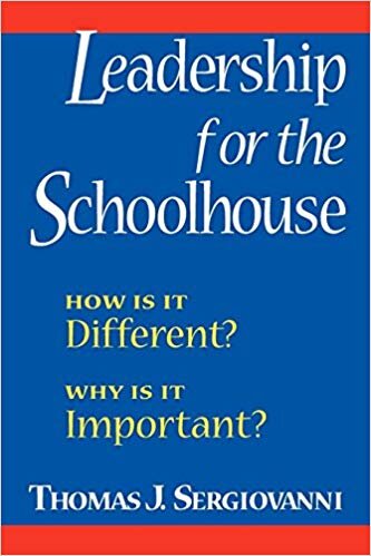 Leadership for the Schoolhouse - Thomas Sergiovanni