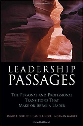 Leadership Passages - David Dotlich, James Noel, Norman Walker