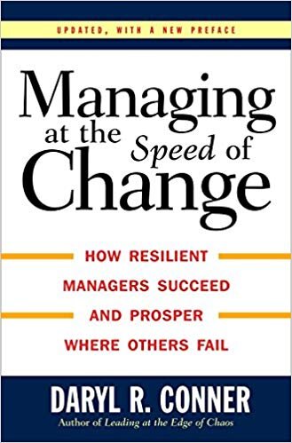 Managing At The Speed Of Change - Daryl Conner
