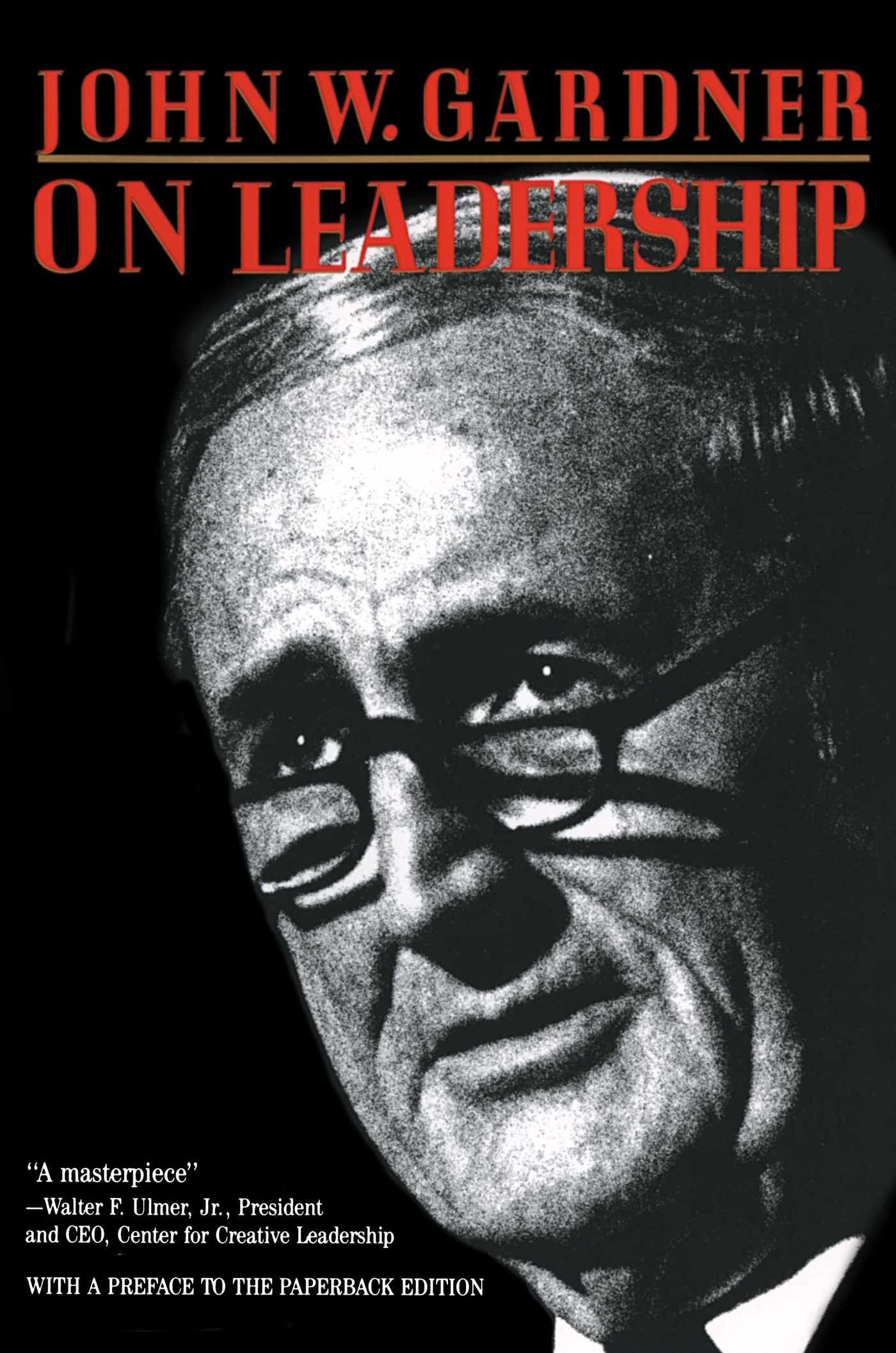 On Leadership - John W. Gardner