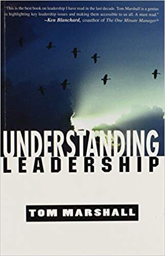 Understanding Leadership - Tom Marshall