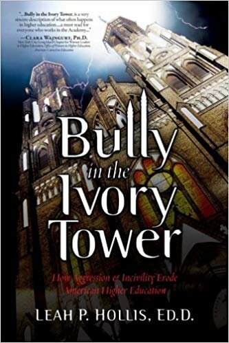 Bully In The Ivory Tower - Leah Hollis