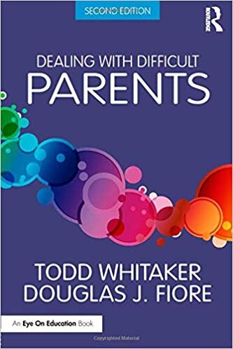 Dealing With Difficult Parents - Todd Whitaker, Douglas Fiore