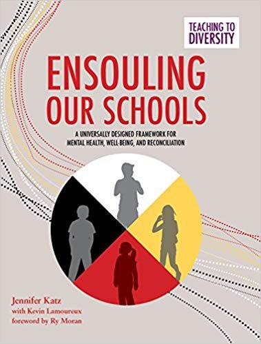 Ensouling Our Schools - jennifer Katz, Kevin Lamoureux