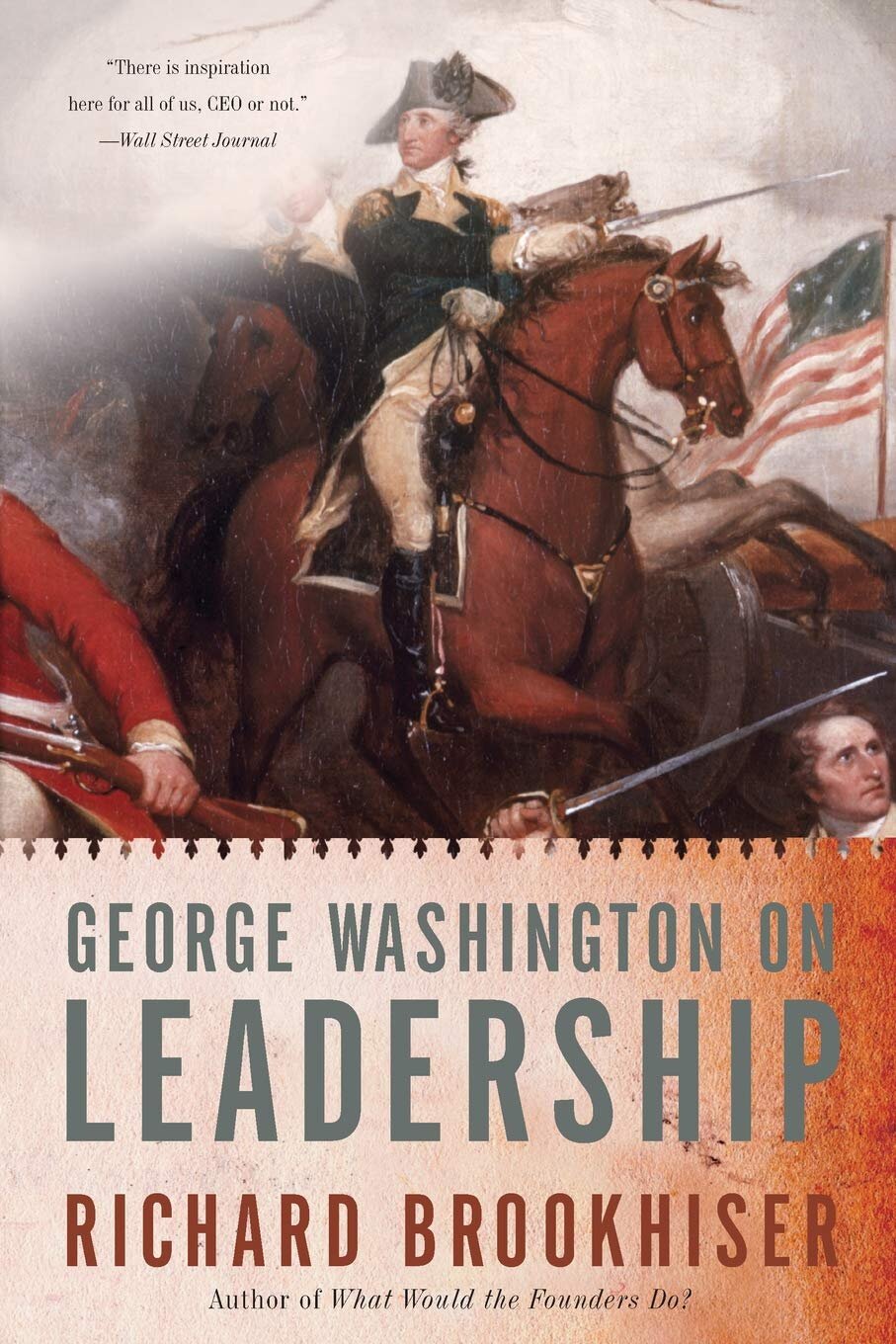George Washington on Leadership - Richard Brookhiser