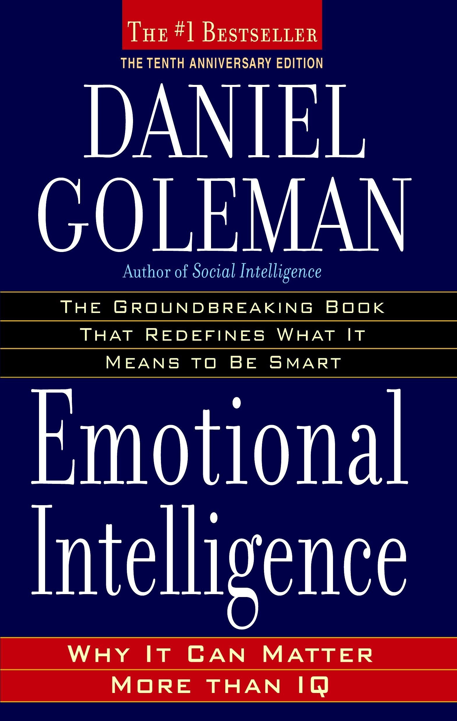 Emotional Intelligence: Why It Can Matter More Than IQ - Daniel Goleman
