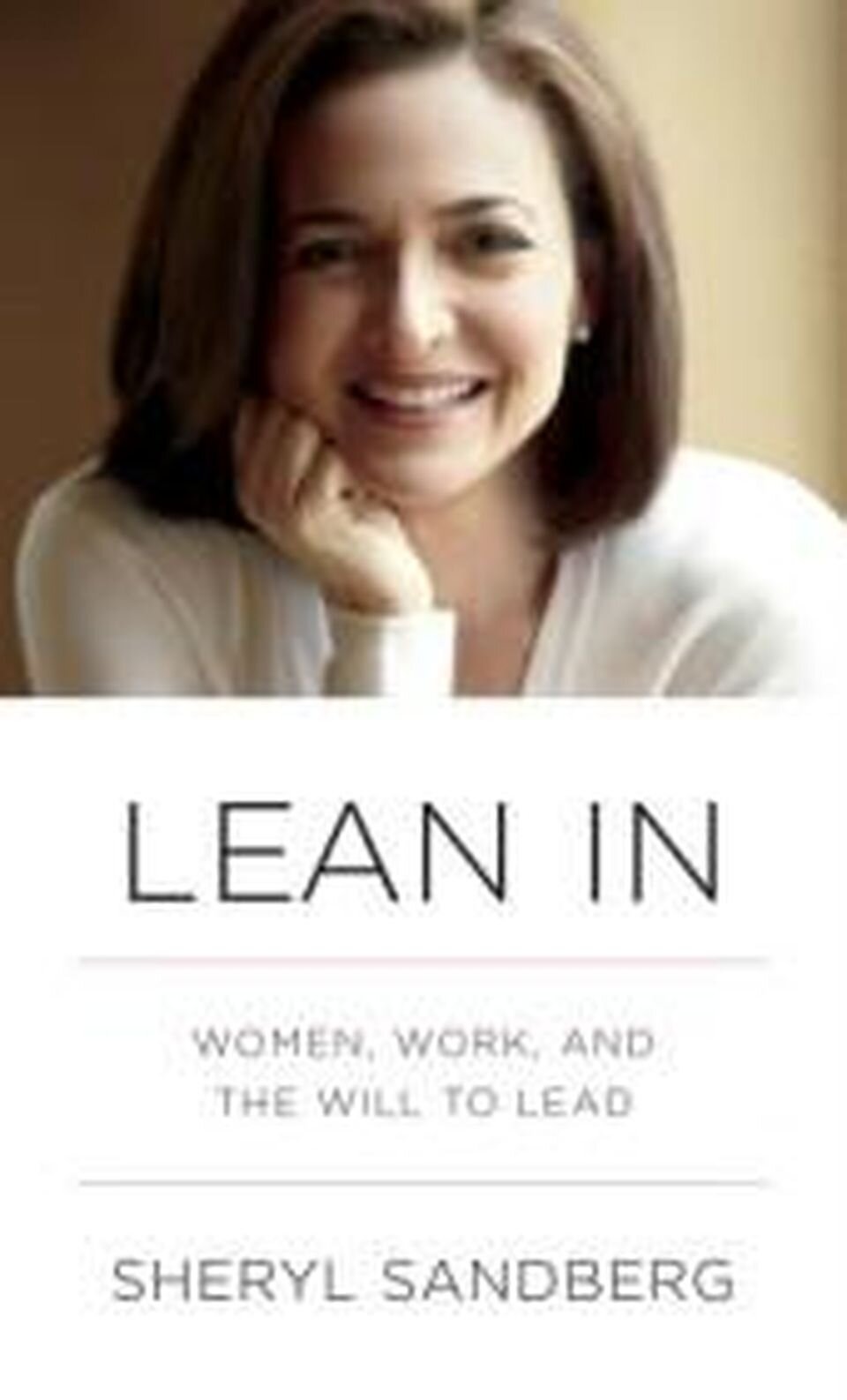 Lean In: Women, Work, and the Will to Lead - Sheryl Sandberg, Elisa Donovan, et al.