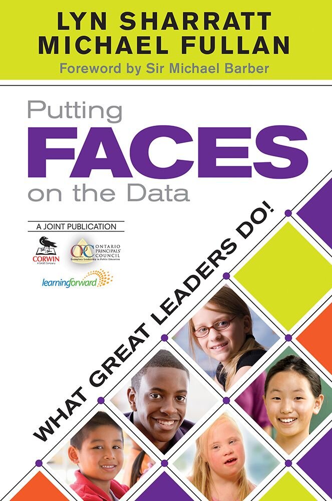 Putting Faces on Data: What Great Leaders Do! - Lyn Sharratt and Michael Fullan