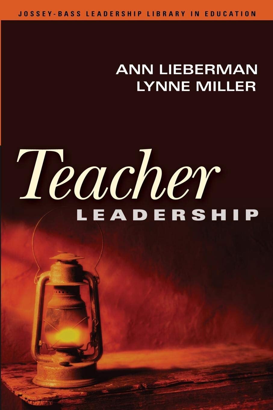 Teacher Leadership - Ann Lieberman and Lynne Miller