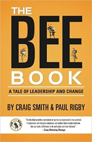 The Bee Book: A Tale of Leadership and Change - Craig Smith and Paul Rigby