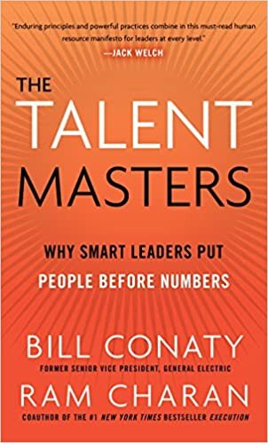 The Talent Masters Why Smart Leaders Put People Before Numbers - Conaty and Charan