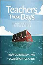 Teachers These Days - Jody Carrington Laurie McIntosh