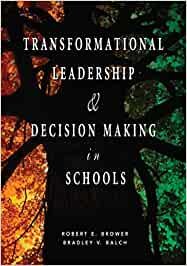 Transformational Leadership - Robert Brower Bradley Balch