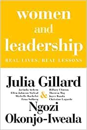 Women and Leadership - Julia Gillard Ngozi Okonjo-Iweala