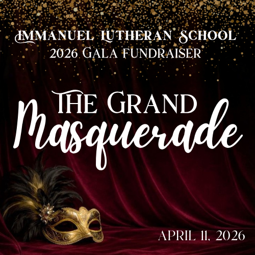 Event poster for Emmanuel Lutheran School's 2026 Gala Fundraiser titled 'The Grand Masquerade,' scheduled for April 11, 2026. The design features a decorative mask and a dark red curtain background with gold glitter accents at the top.