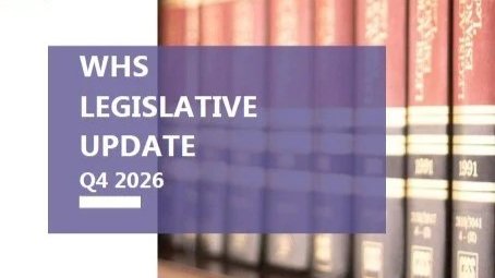 Quarterly Safety Legislation Updates