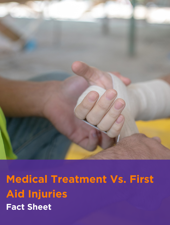 Fact Sheet - Medical Treatment Vs. First Aid Injuries — Safety Action