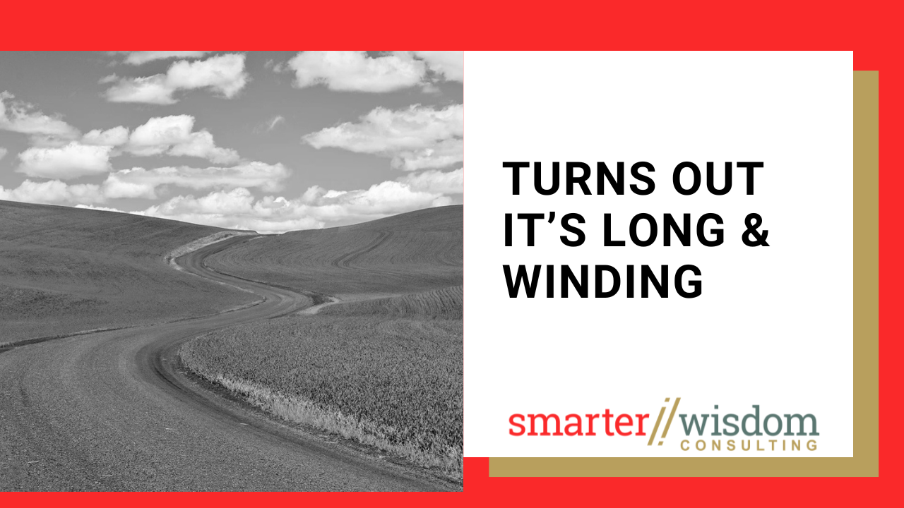 Turns Out It's Long and Winding