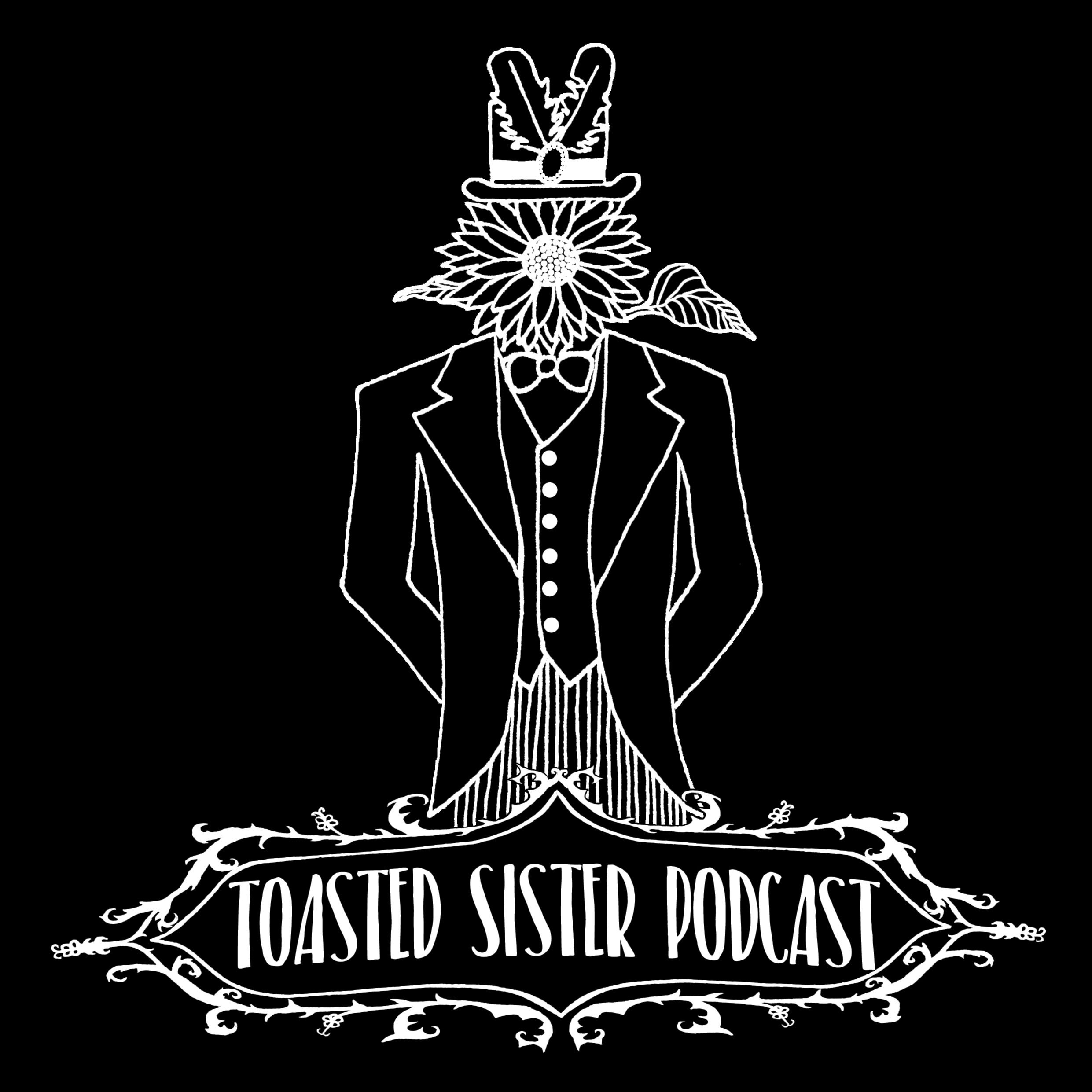 Toasted Sister Podcast