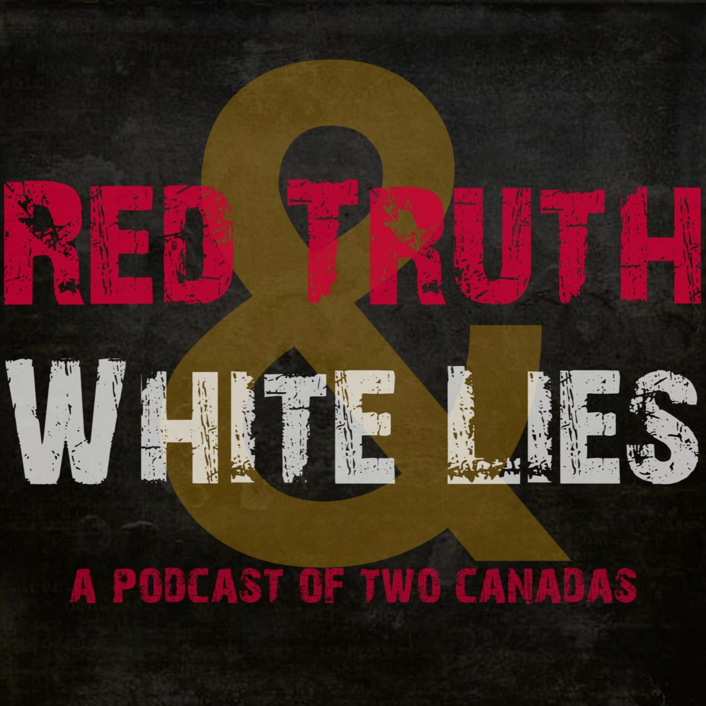 Red Truth &amp; White Lies: A Tale of Two Canadas