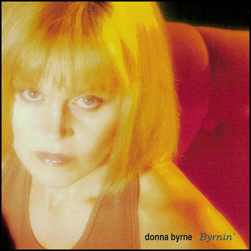 Donna Byrne-  Byrnin' 