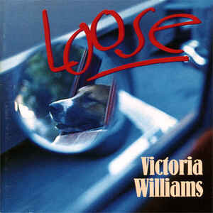 Loose Victoria Williams 