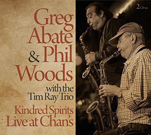 Kindred Spirits: Live at Chan's by Greg Abate