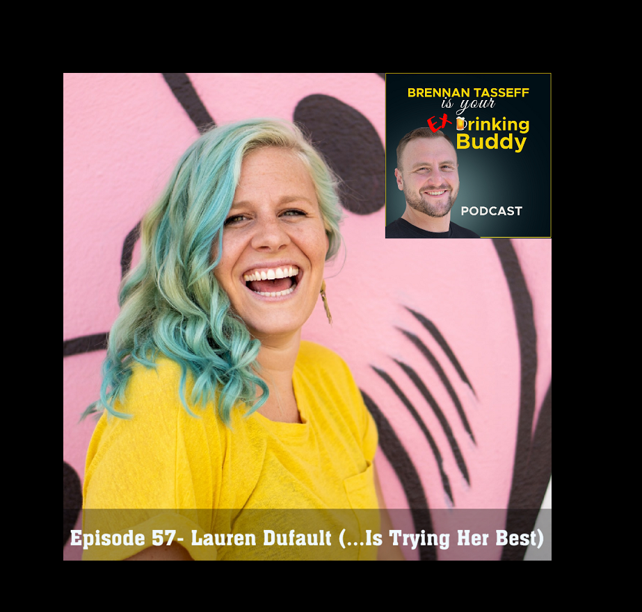 Episode 57- Lauren Dufault (...Is Trying Her Best) episode artwork