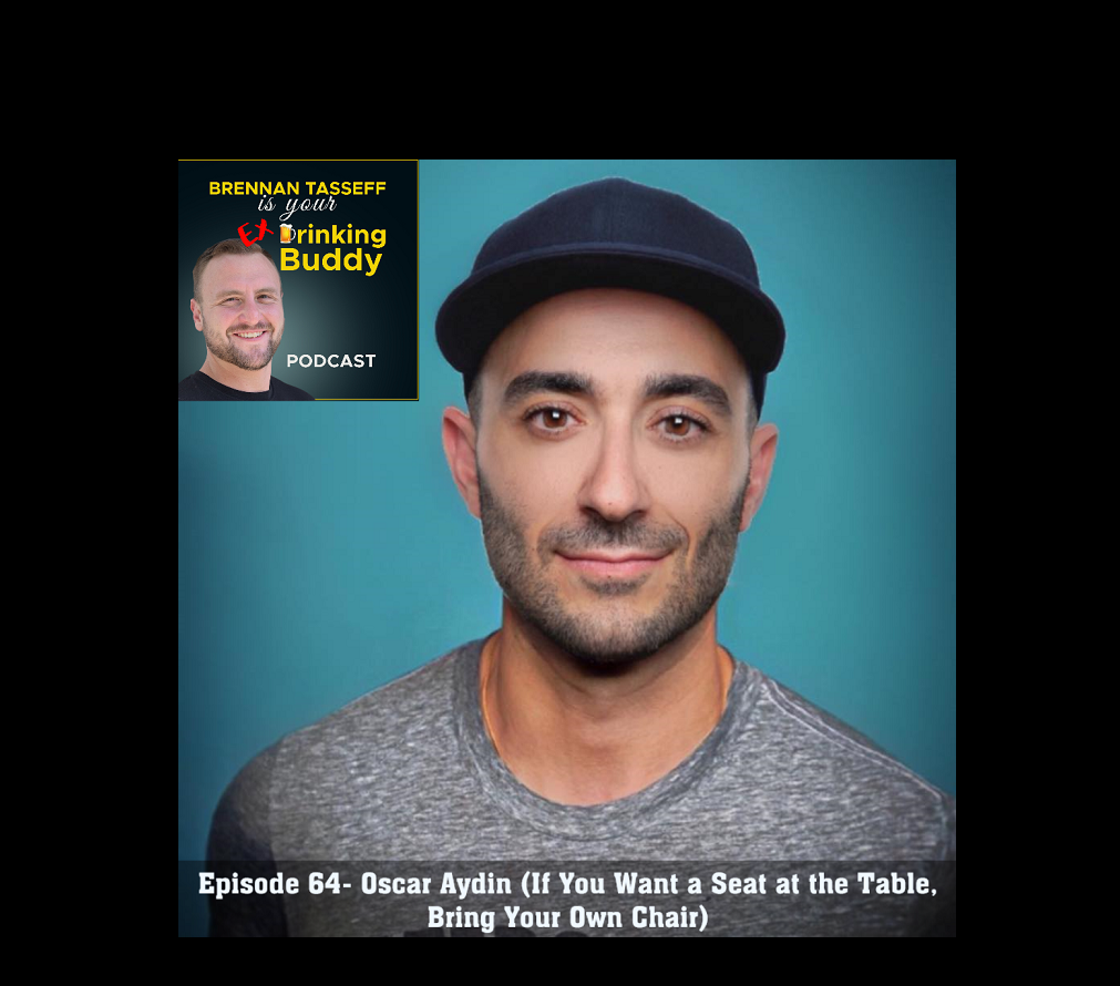 Episode 64- Oscar Aydin (If You Want a Seat at the Table, Bring Your Own Chair) episode artwork