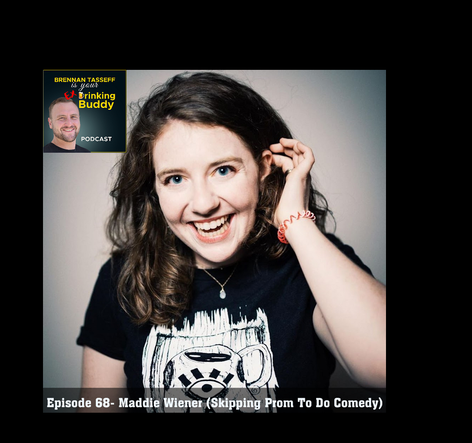 Episode 68- Maddie Wiener (Skipping Prom To Do Comedy) episode artwork