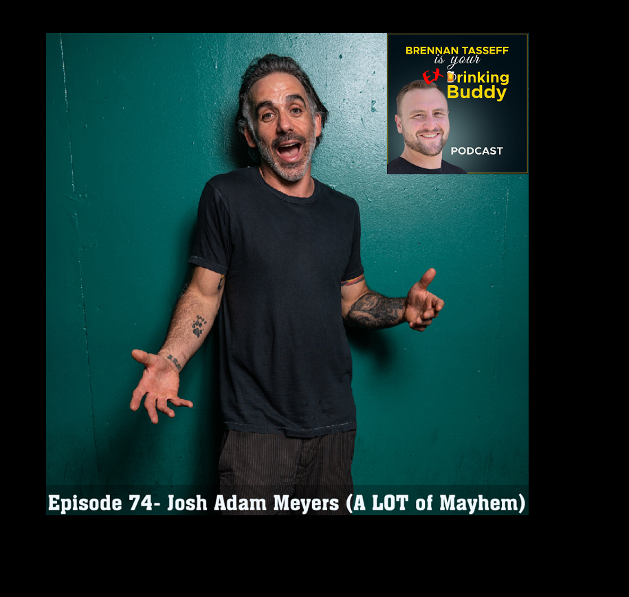 Episode 74- Josh Adam Meyers (A LOT of Mayhem) episode artwork