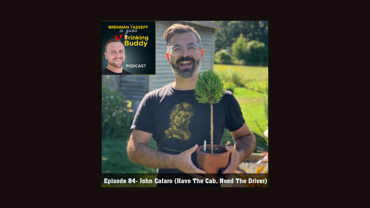 Episode 84- John Cafaro (Have The Cab, Need The Driver) episode artwork