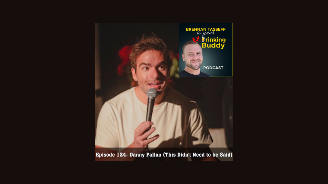 Episode 124- Danny Fallon (This Didn't Need to be Said) episode artwork