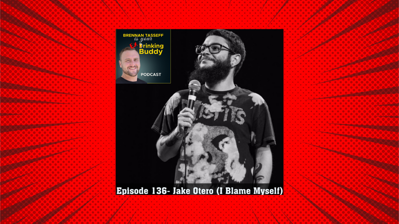Episode 136- Jake Otero (I Blame Myself) episode artwork