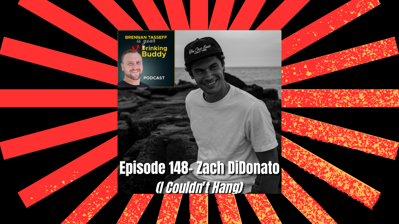 Episode 148- Zach DiDonato (I Couldn't Hang) episode artwork