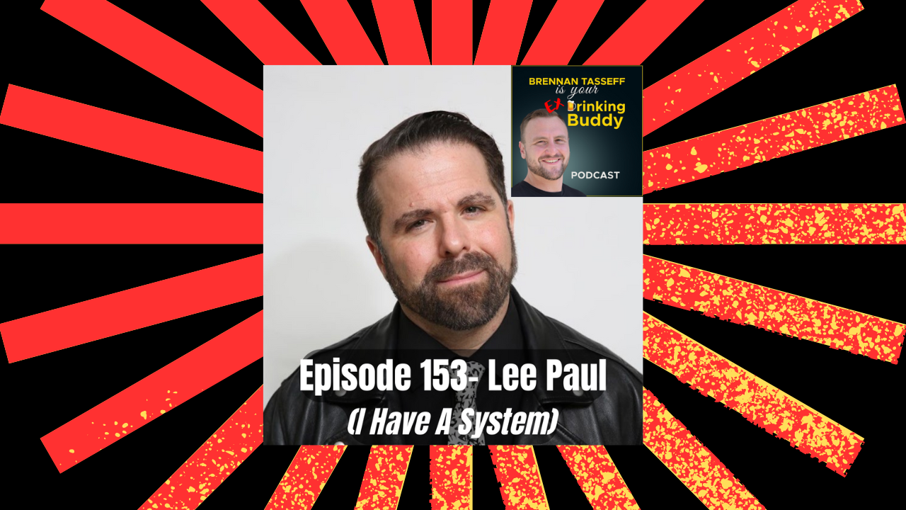 Episode 153- Lee Paul (I Have A System) episode artwork