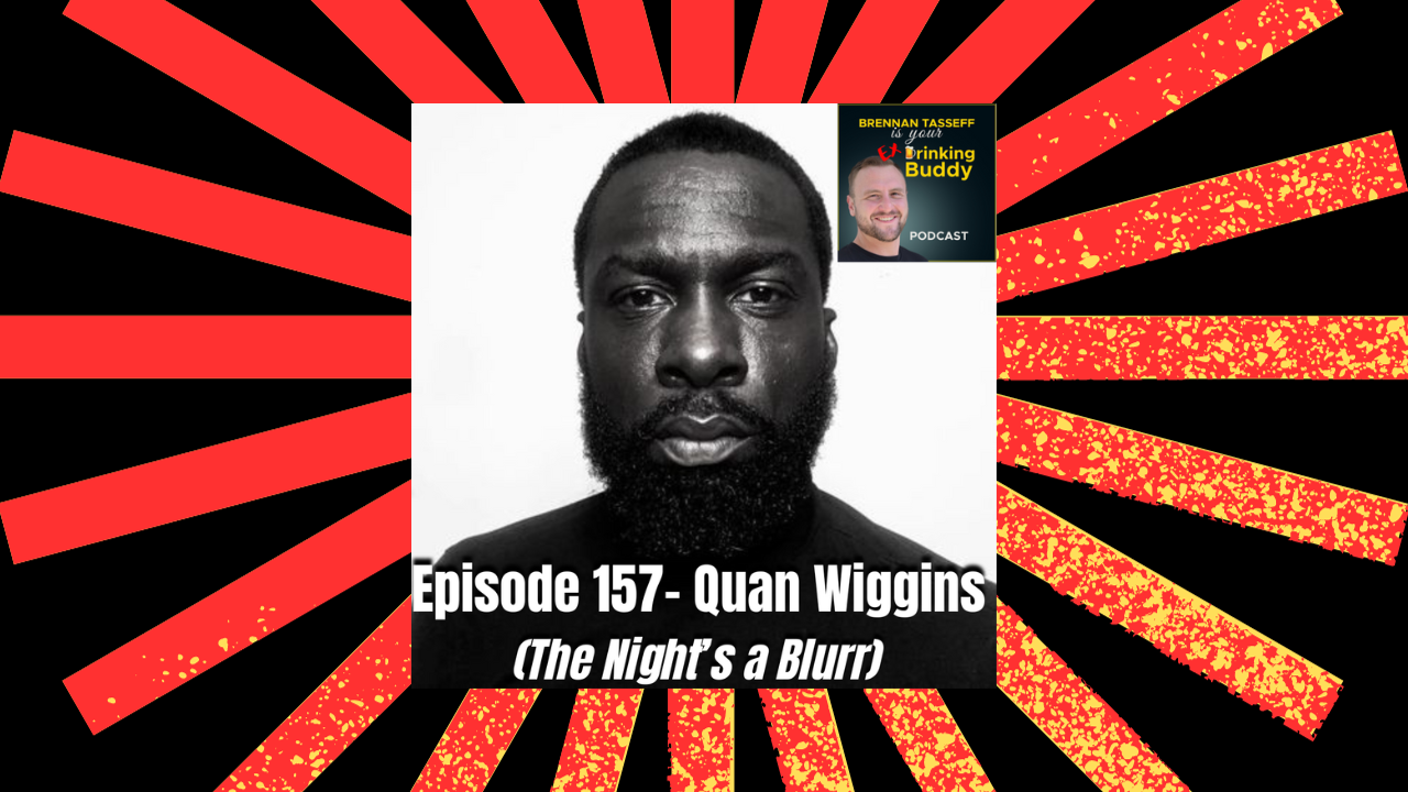 Episode 157- Quan Wiggins (The Night's a Blurr) episode artwork