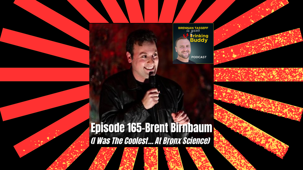 Episode 165-Brent Birnbaum (I Was The Coolest... At Bronx Science) episode artwork