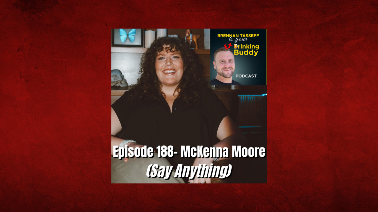 Episode 188- McKenna Moore (Say Anything) episode artwork