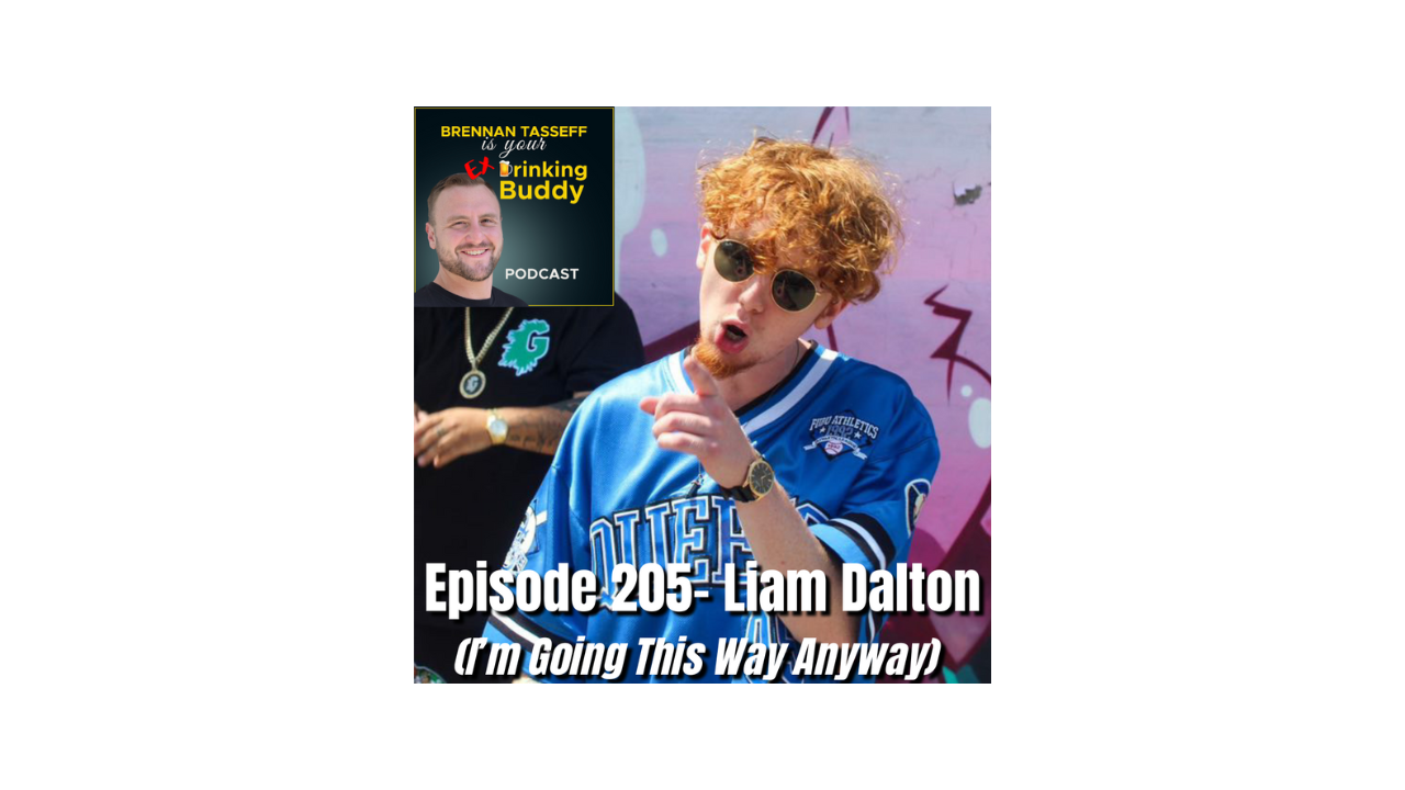 Episode 205- Liam Dalton (I’m Going This Way Anyway) episode artwork