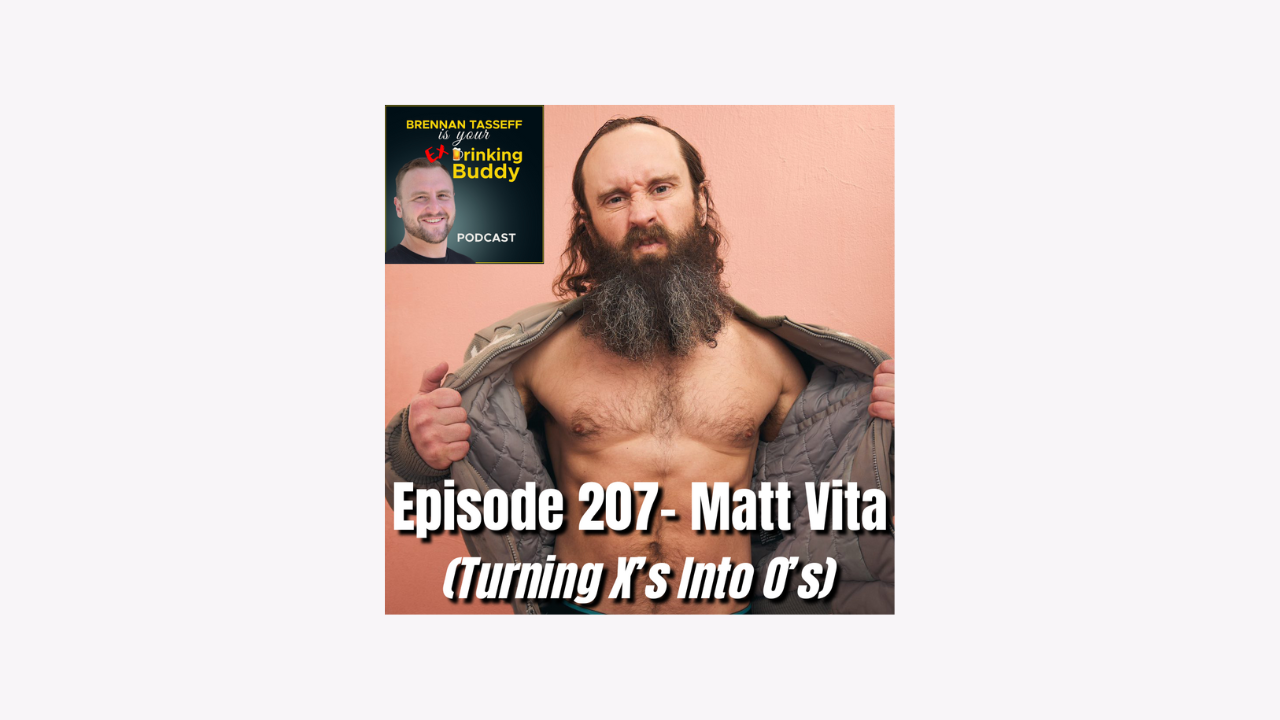 Episode 207- Matt Vita (Turning X’s Into O’s) episode artwork