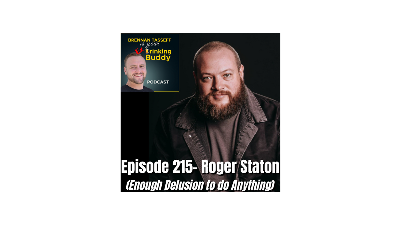 Episode 215- Roger Staton (Enough Delusion to do Anything) episode artwork