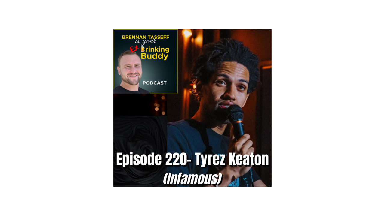 Episode 220- Tyrez Keaton (Infamous) episode artwork