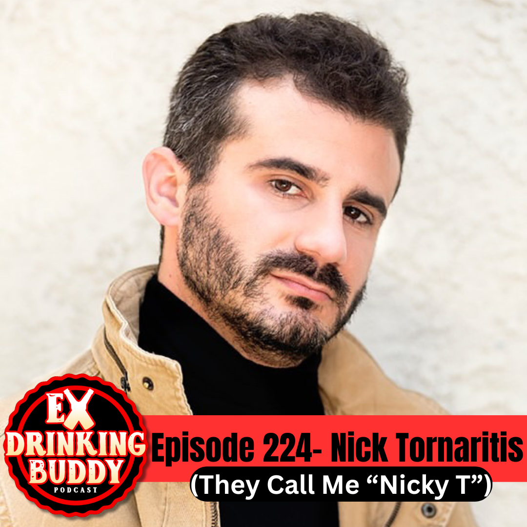 Episode 224- Nick Tornaritis (They Call Me “Nicky T”) episode artwork