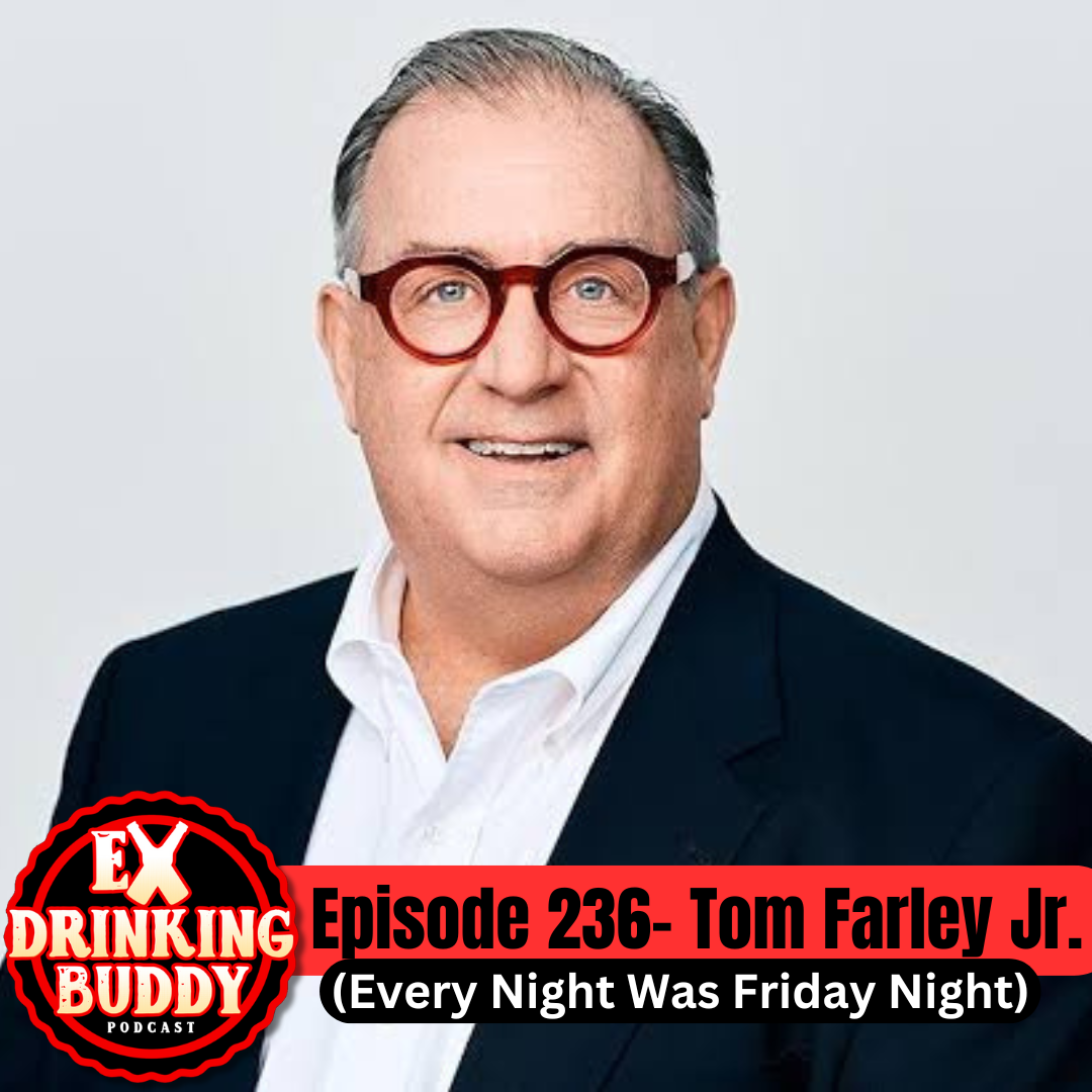Episode 236- Tom Farley Jr. (Every Night Was Friday Night) episode artwork