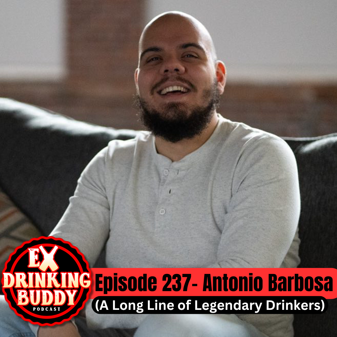 Episode 237- Antonio Barbosa (A Long Line of Legendary Drinkers) episode artwork