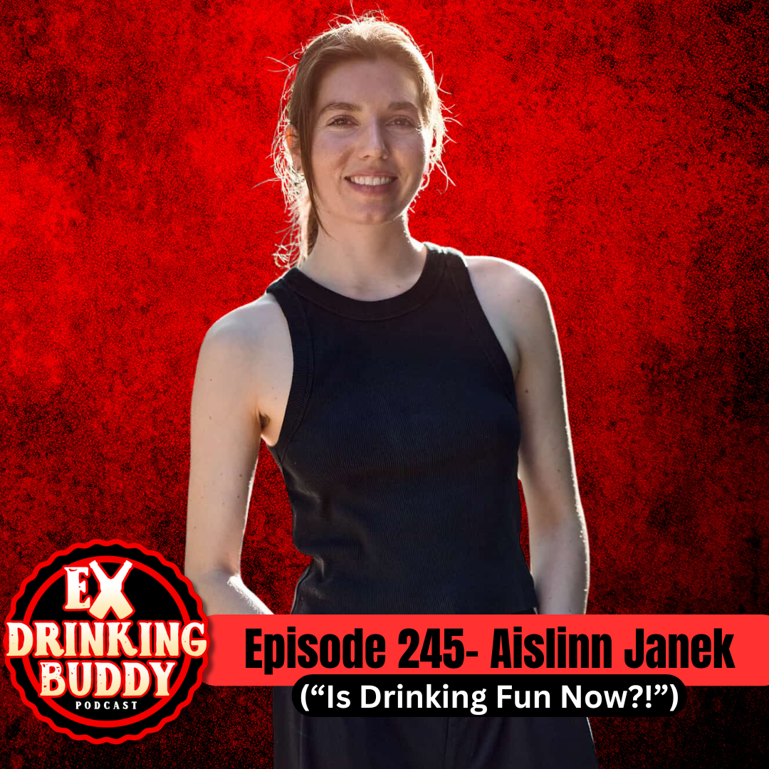 Episode 245- Aislinn Janek ("Is Drinking Fun Now!?") episode artwork