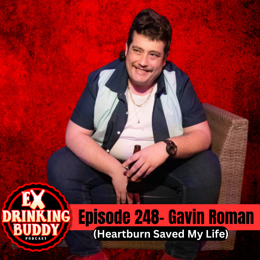 Episode 248- Gavin Roman (Heartburn Saved My Life) episode artwork