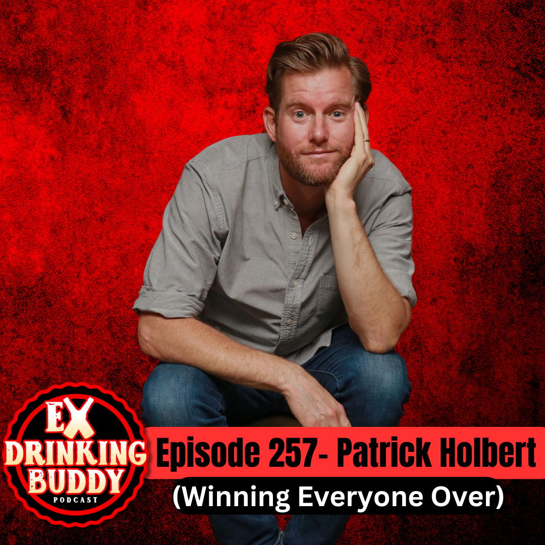 Episode 257- Patrick Holbert (Winning Everyone Over) episode artwork